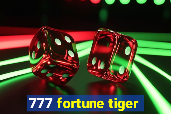777 fortune tiger